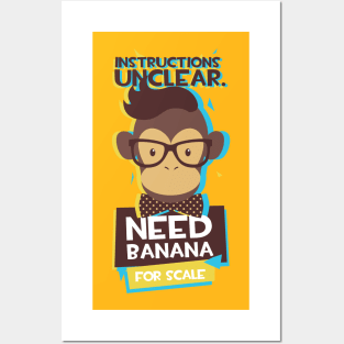Instructions unclear need banana Posters and Art